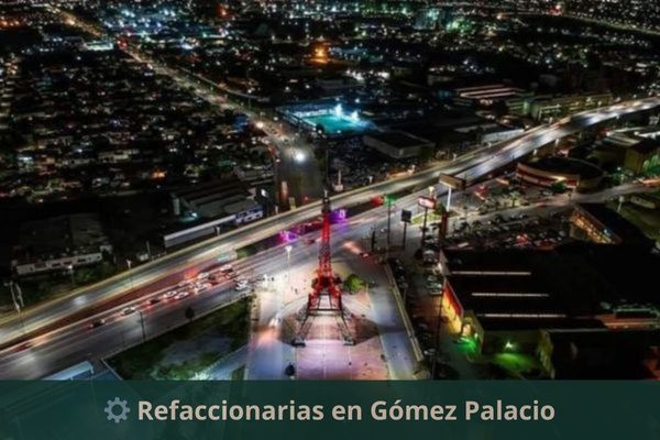 Refaccionarias en Gómez Palacio