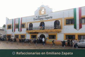 Refaccionarias en Emiliano Zapata